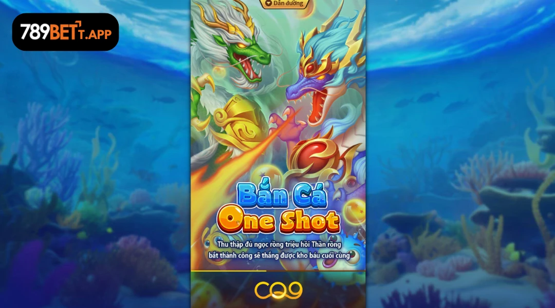 Tổng quan bắn cá One Shot sảnh CQ9