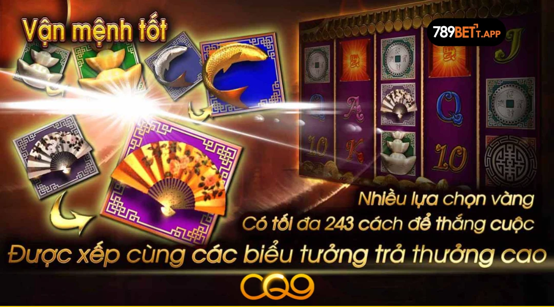 Giới thiệu nổ hũ Good Fortune sảnh CQ9 tại 789BET