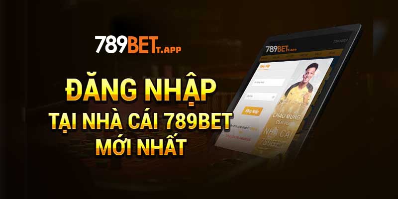 Đăng Nhập 789BET 1 | 789bett.app Nắm rõ điều kiện đăng nhập 789bet để thuận lợi khi thực hiện